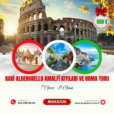 BARİ ALBEROBELLO KIYILARI VE ROMA TURU